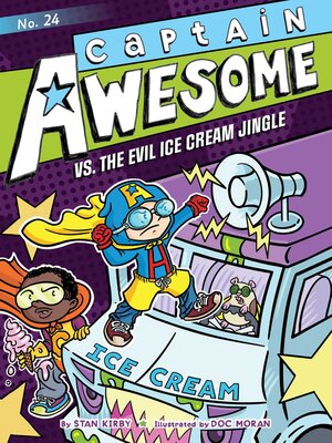 cover image of Captain Awesome vs. the Evil Ice Cream Jingle